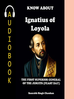 cover image of KNOW ABOUT "IGNATIUS OF LOYOLA"